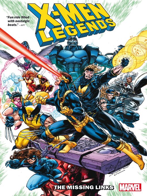 Title details for X-Men Legends Volume 1 The Missing Links by Fabian Nicieza - Available